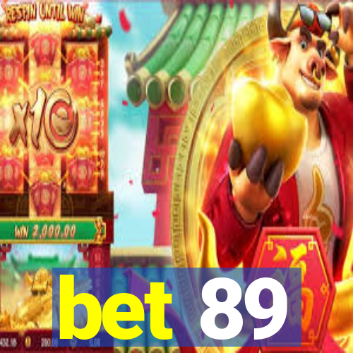 bet 89